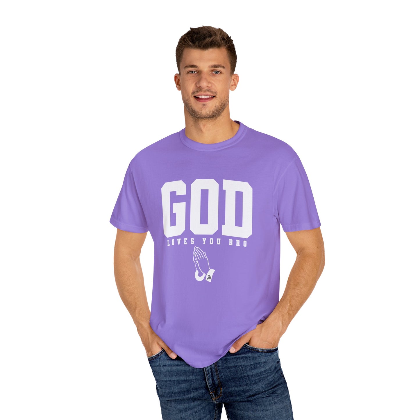 God Loves You Bro, Unisex Garment-Dyed T-shirt