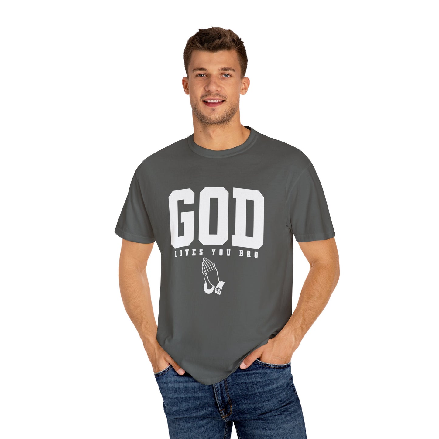 God Loves You Bro, Unisex Garment-Dyed T-shirt