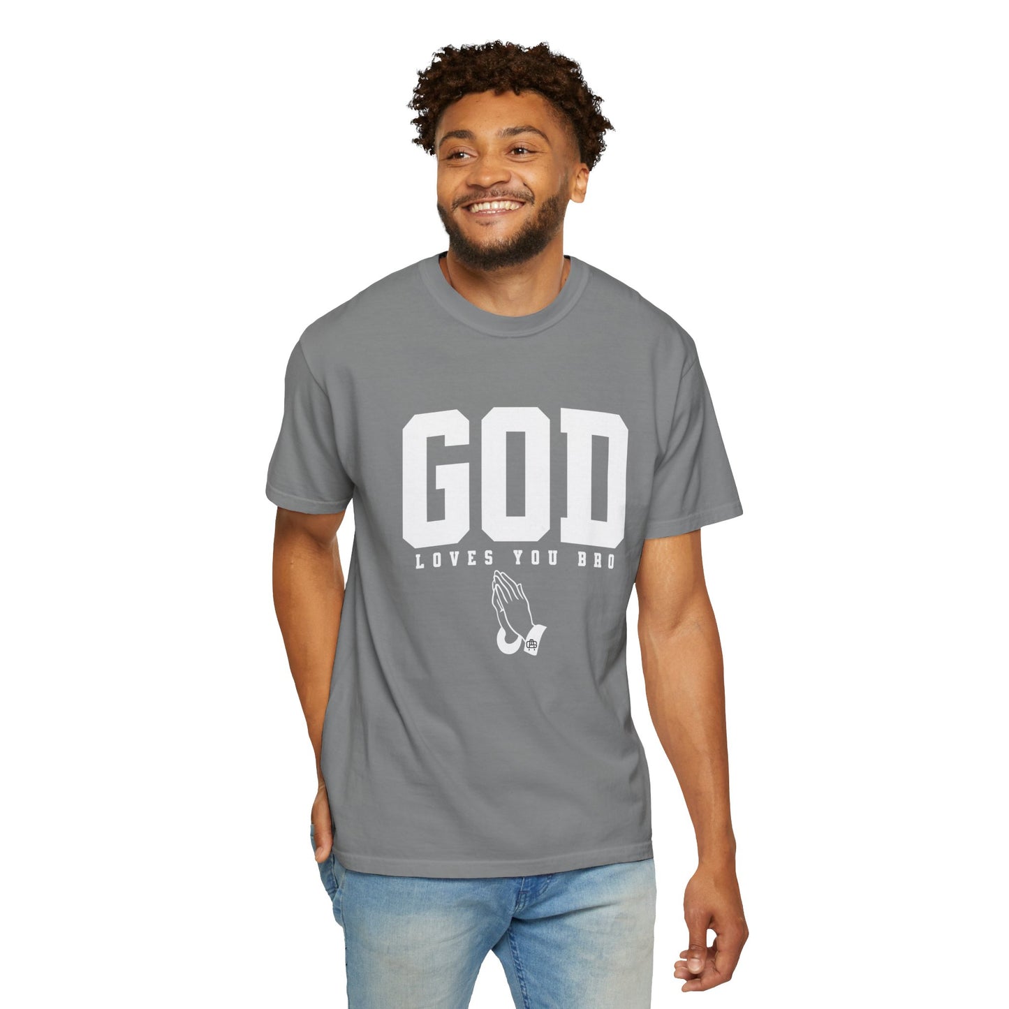 God Loves You Bro, Unisex Garment-Dyed T-shirt