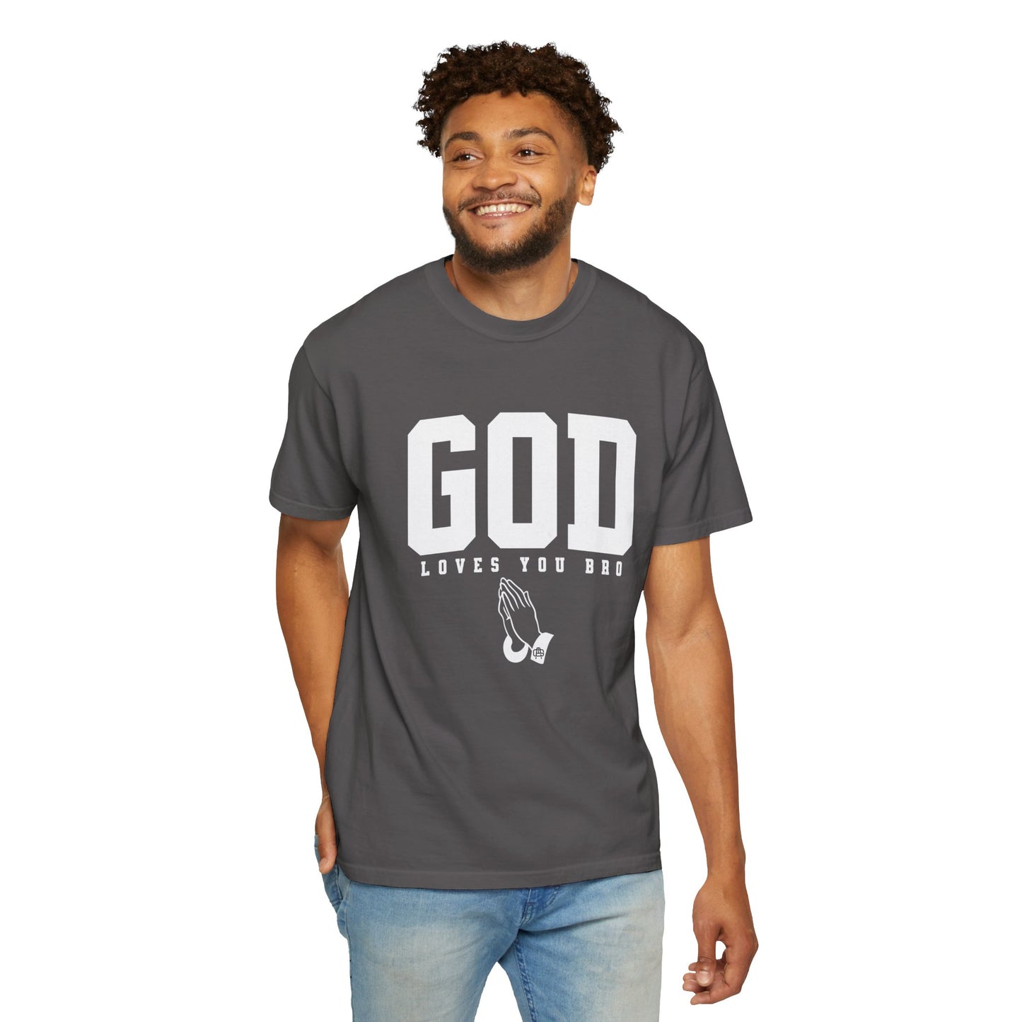 God Loves You Bro, Unisex Garment-Dyed T-shirt