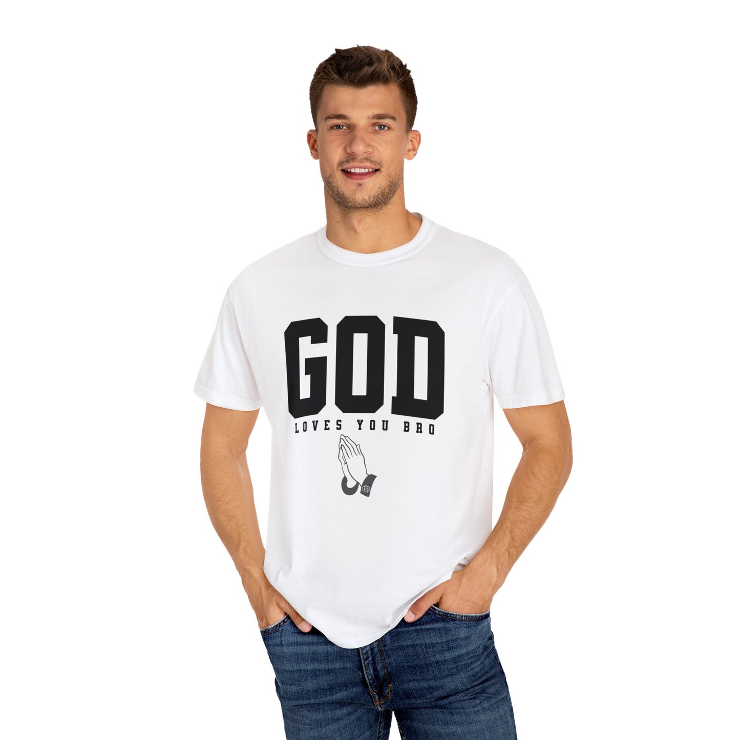 God Loves You Bro, Unisex Garment-Dyed T-shirt