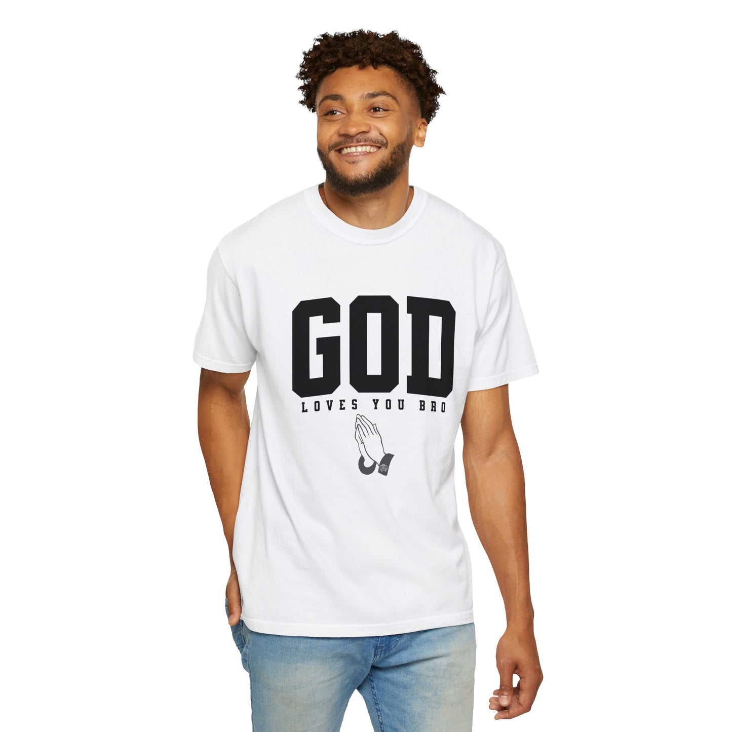 God Loves You Bro, Unisex Garment-Dyed T-shirt