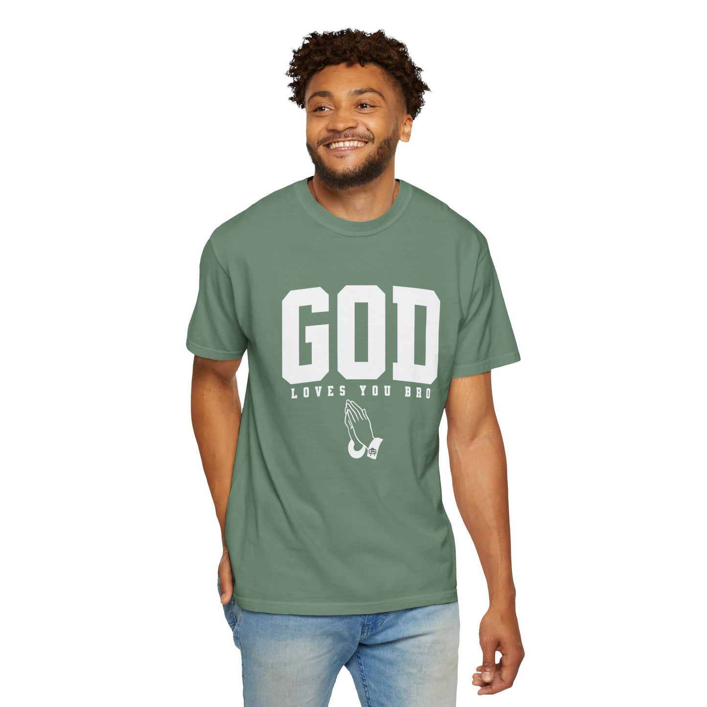 God Loves You Bro, Unisex Garment-Dyed T-shirt