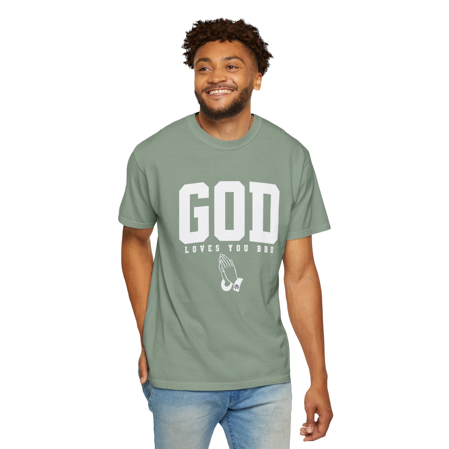 God Loves You Bro, Unisex Garment-Dyed T-shirt