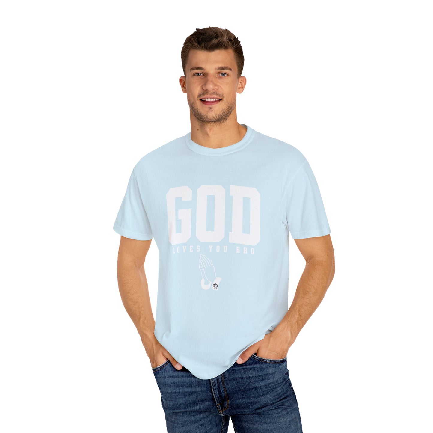 God Loves You Bro, Unisex Garment-Dyed T-shirt