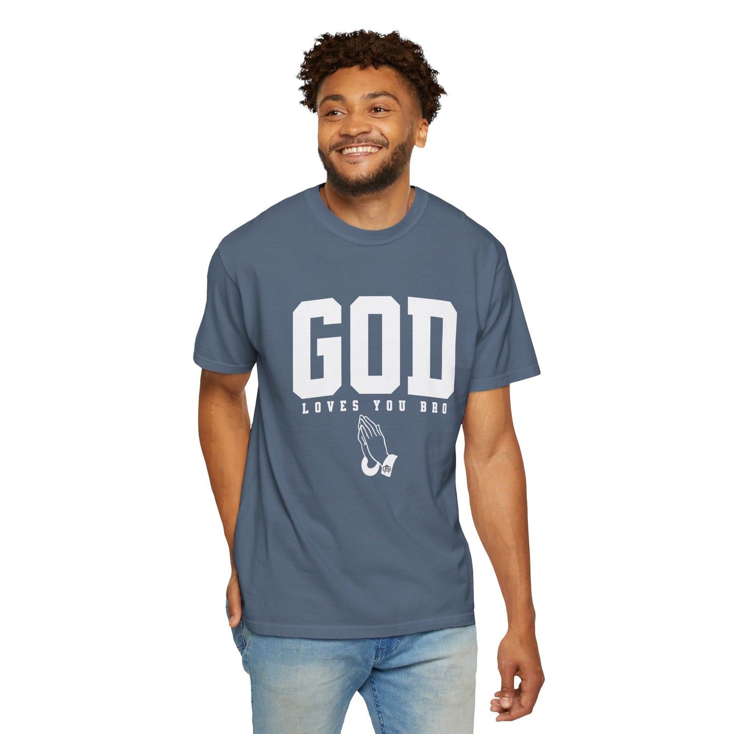 God Loves You Bro, Unisex Garment-Dyed T-shirt